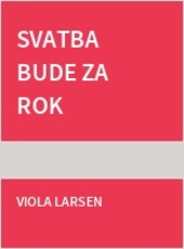 Svatba bude za rok