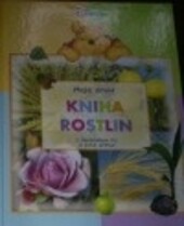 Moje první kniha rostlin s Medvídkem Pú a jeho přáteli