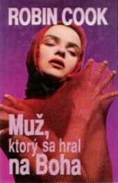 Muž, ktorý sa hral na boha