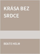 Krása bez srdce