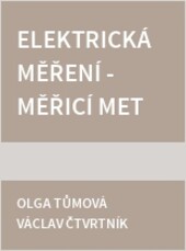 Elektrická měření : měřicí metody
