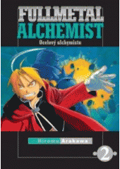 Fullmetal alchemist = Ocelový alchymista. 2  (odkaz v elektronickém katalogu)