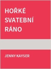 Hořké svatební ráno