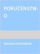 Poručénstwo = Odkaz