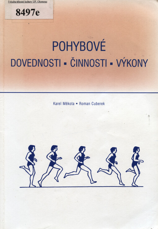 Pohybové dovednosti - činnosti - výkony