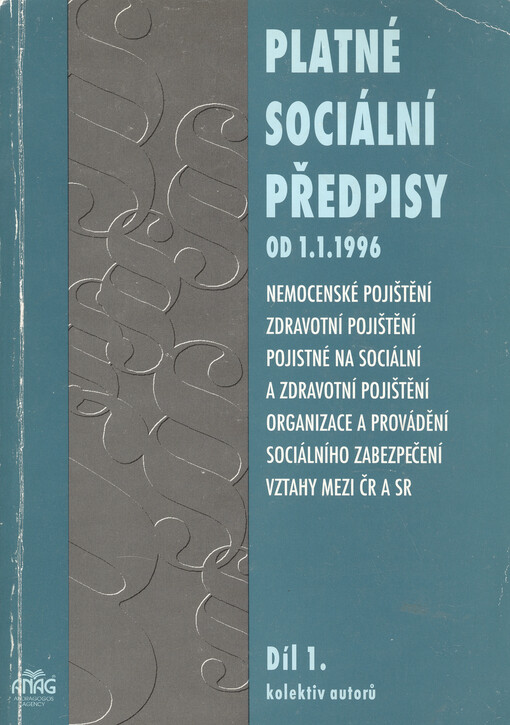 Platné sociální předpisy :soubor úplných znění právních předpisů [od 1.1.1996