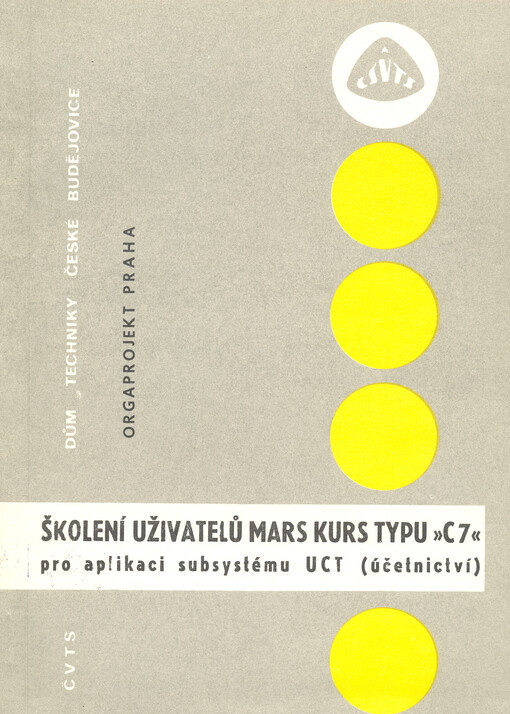 Školení uživatelů Mars : kurs typu C7 pro aplikaci subsystému UCT : účetnictví