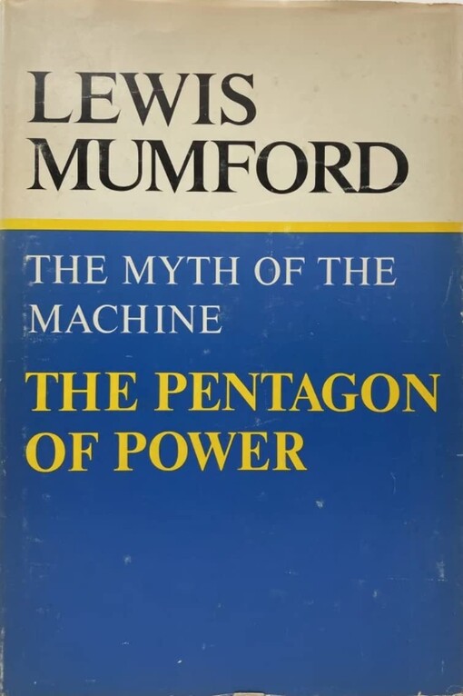 The myth of the machine.[Vol. 2],The pentagon of power