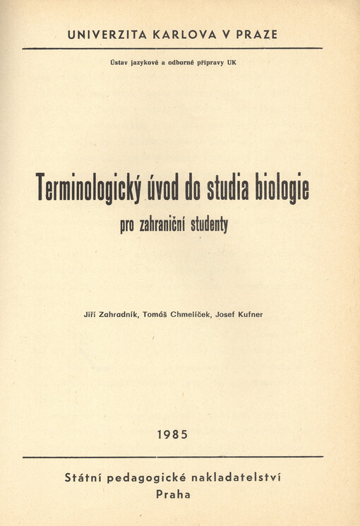 Terminologický úvod do studia biologie pro zahraniční studenty :určeno pro posl. stud. středisek UK