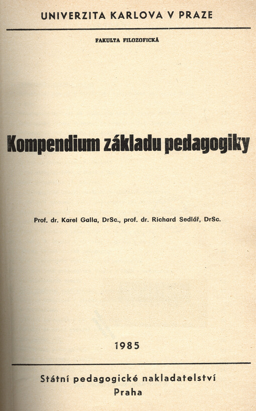 Kompendium základů pedagogiky :určeno pro posl. fak. filozof. a všech učit. fakult