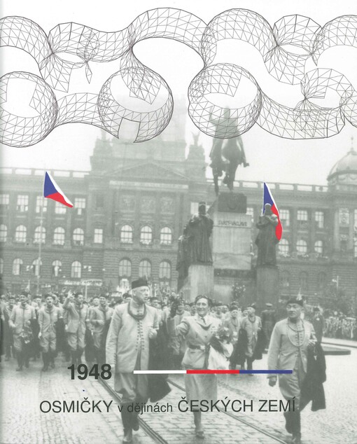 1948 - Osmičky v dějinách českých zemí : doprovodná publikace k výstavě Labyrintem dějin českých zemí