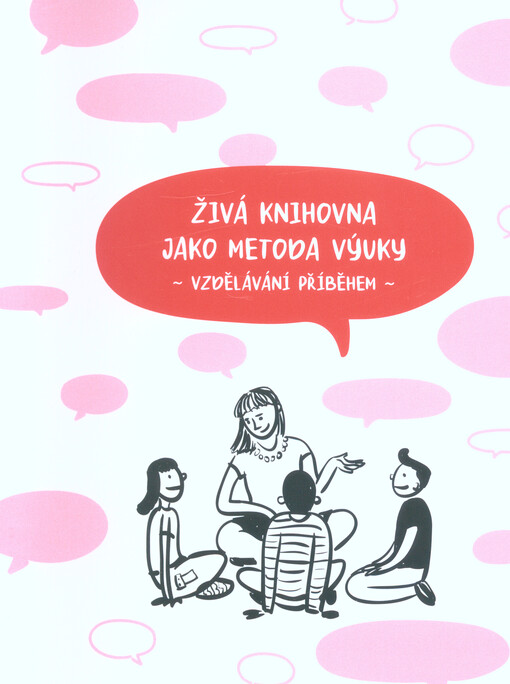 Živá knihovna jako metoda výuky : vzdělávání příběhem