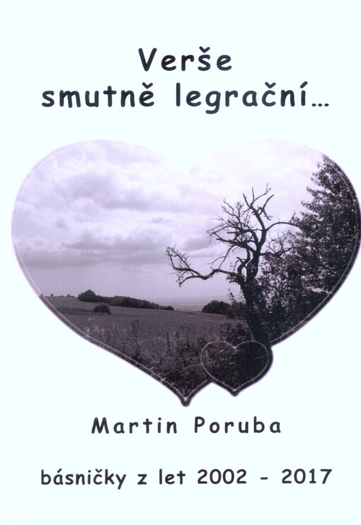 Verše smutně legrační... : básničky z let 2002 - 2017