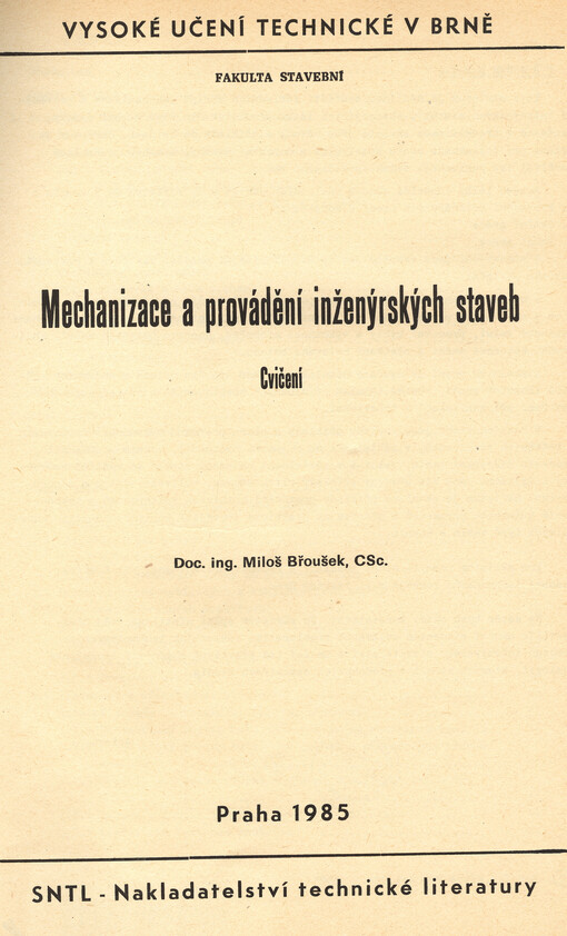 Mechanizace a provádění inženýrských staveb : cvičení