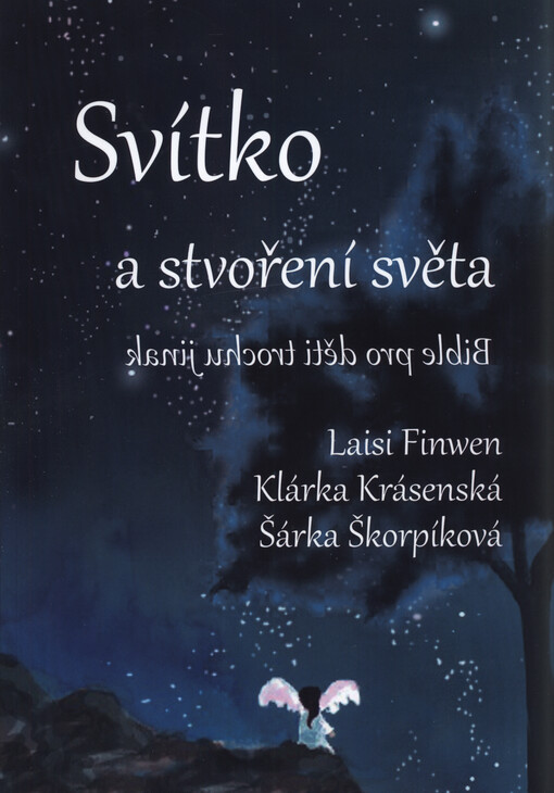 Svítko a stvoření světa : Bible pro děti trochu jinak