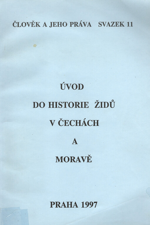 Úvod do historie Židů v Čechách a na Moravě