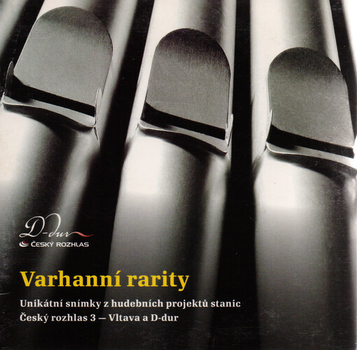 Varhanní rarityunikátní snímky z hudebních projektů stanic Český Rozhlas 3 - Vltava a D-dur