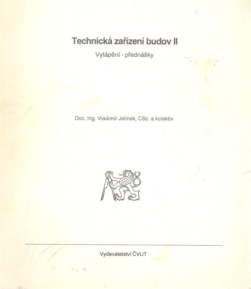 Technická zařízení budov II :vytápění : přednášky