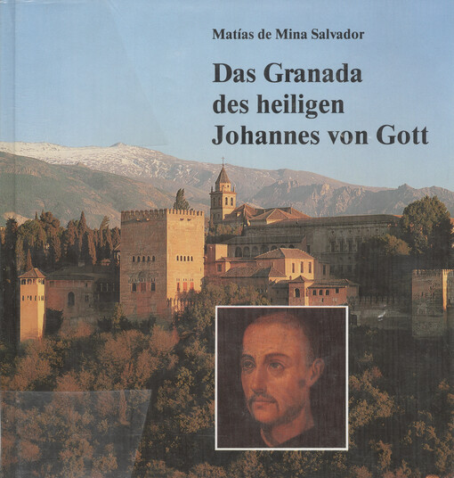 Das Granada des heiligen Johannes von Gott
