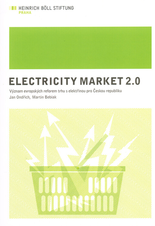 Electricity market 2.0 : význam evropských reforem trhu s elektřinou pro Českou republiku