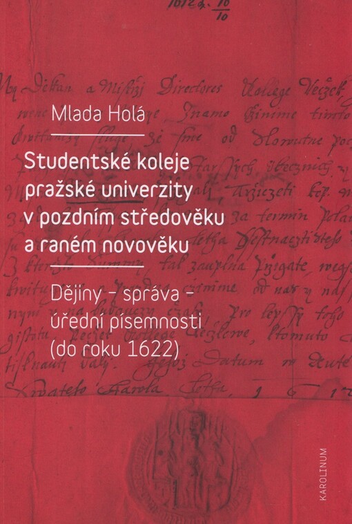 Studentské koleje pražské univerzity v pozdním středověku a raném novověku