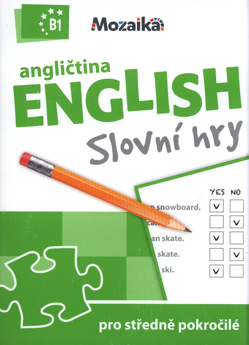 Angličtina = English : slovní hry pro středně pokročilé : B1