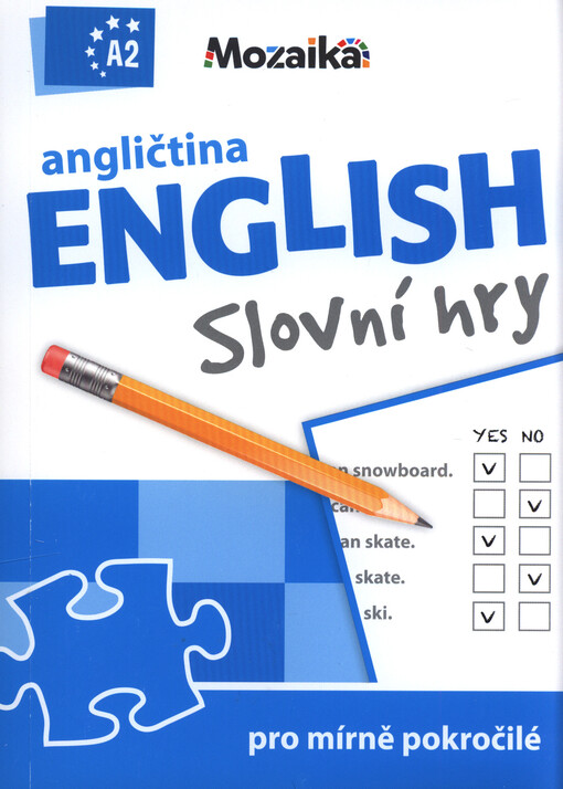 Angličtina = English : slovní hry pro mírně pokročilé : A2