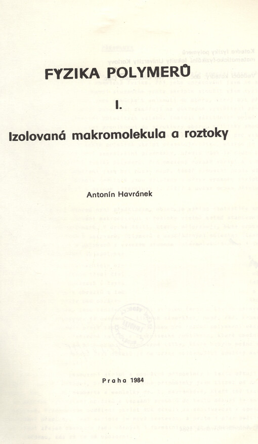 Fyzika polymerů.[Část] 1,Izolovaná makromolekula a roztoky