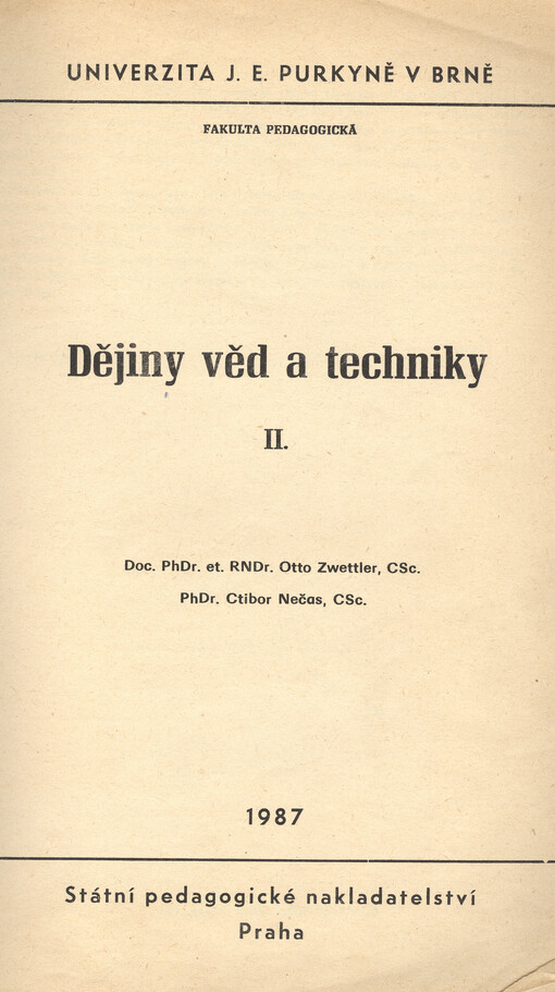 Dějiny věd a techniky : určeno pro posl. fak. pedagog., filozof. a přírodovědecké. [Díl] 2.