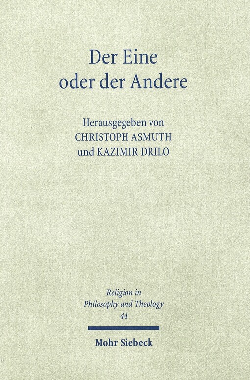 Der Eine oder der Andere :»Gott« in der klassischen deutschen Philosophie und im Denken der Gegenwart