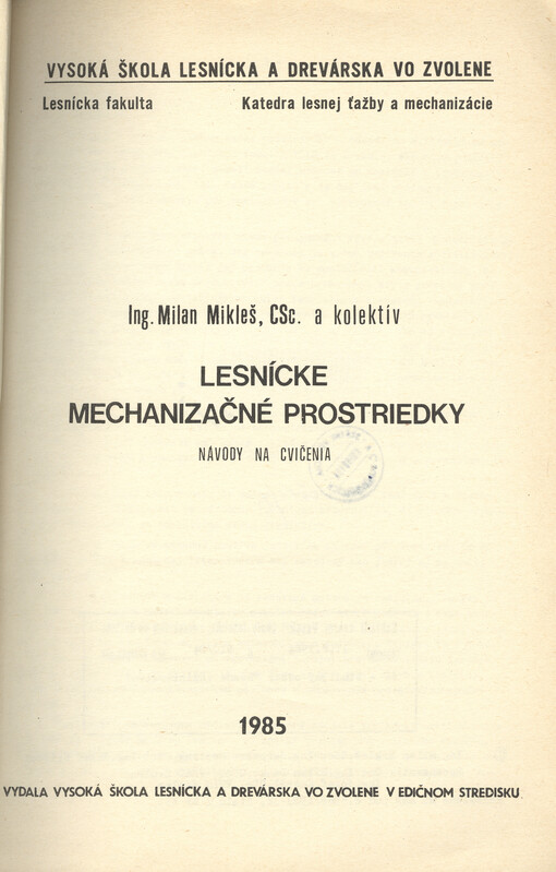 Lesnícke mechanizačné prostriedky : návody na cvičenia