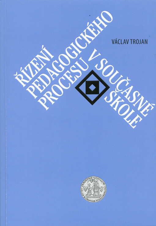 Řízení pedagogického procesu v současné škole