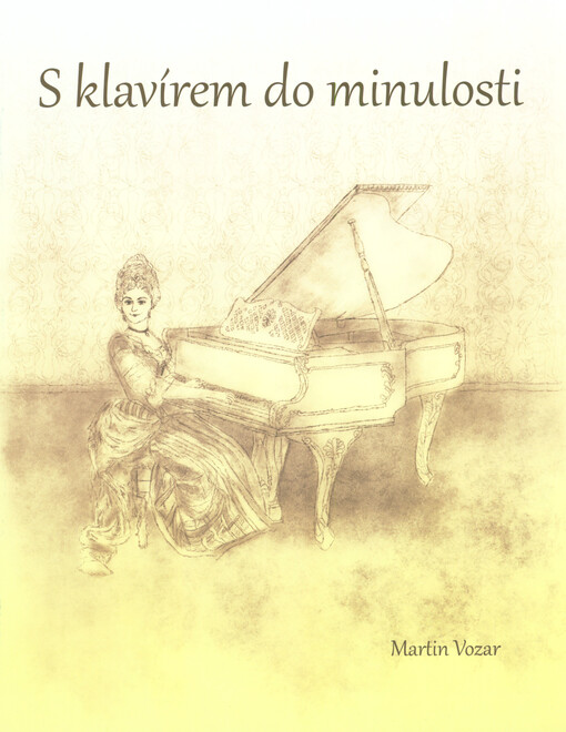 S klavírem do minulosti