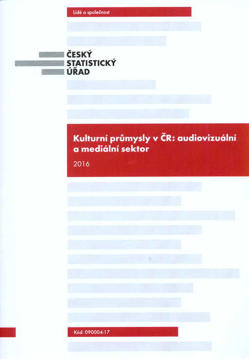 Kulturní průmysly v ČR: audiovizuální a mediální sektor