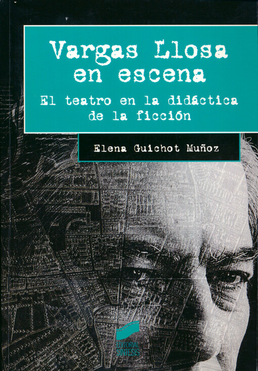 Vargas Llosa en escena : el teatro en la didáctica de la ficción