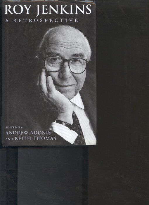 Roy Jenkins : a retrospective