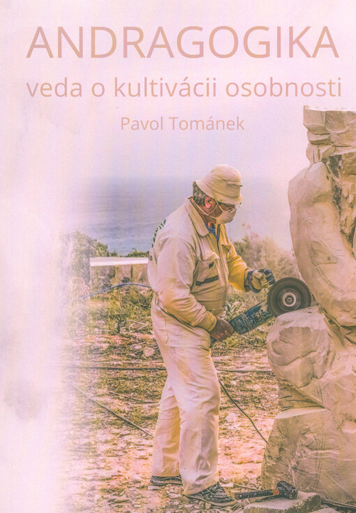 Andragogika - veda o kultivácii osobnosti