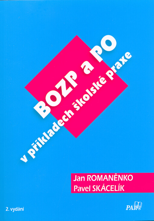 BOZP a PO v příkladech školské praxe