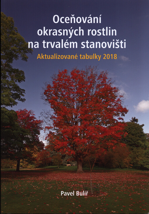 Oceňování okrasných rostlin na trvalém stanovišti : aktualizované tabulky 2018