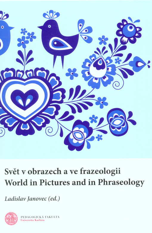 Svět v obrazech a ve frazeologii = World in pictures and in phraseology
