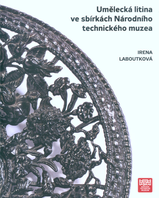 Umělecká litina ve sbírkách Národního technického muzea