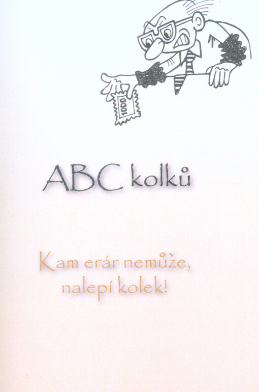 ABC kolků : kam erár nemůže, nalepí kolek!