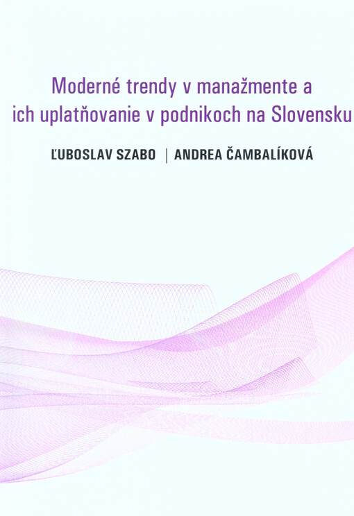 Moderné trendy v manažmente a ich uplatňovanie v podnikoch na Slovensku