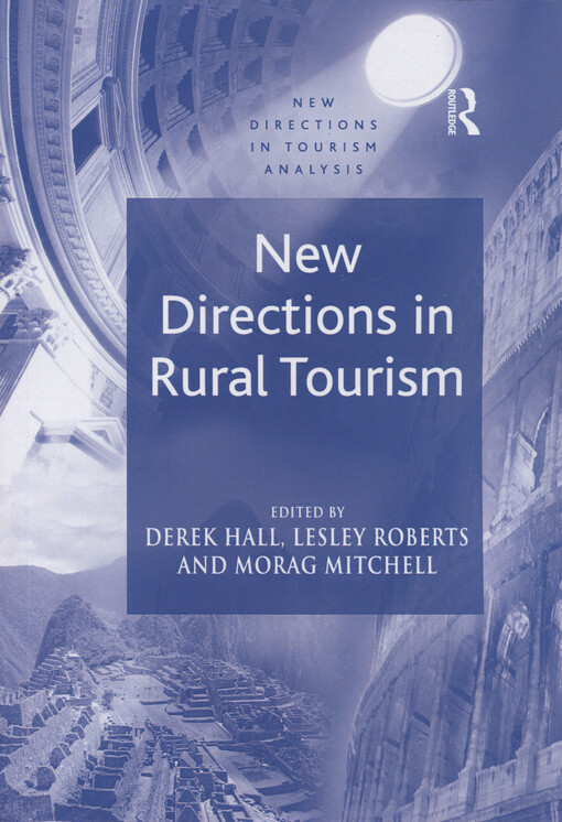 New Directions in Rural Tourism (New Directions in Tourism Analysis)