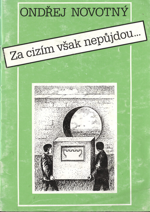 Za cizím však nepůjdou