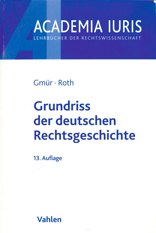 Grundriss der deutschen Rechtsgeschichte