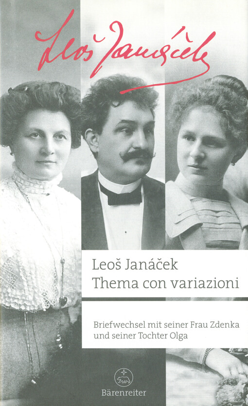 Leoš Janáček - Thema con variazioni : Briefwechsel mit seiner Frau Zdenka und seiner Tochter Olga