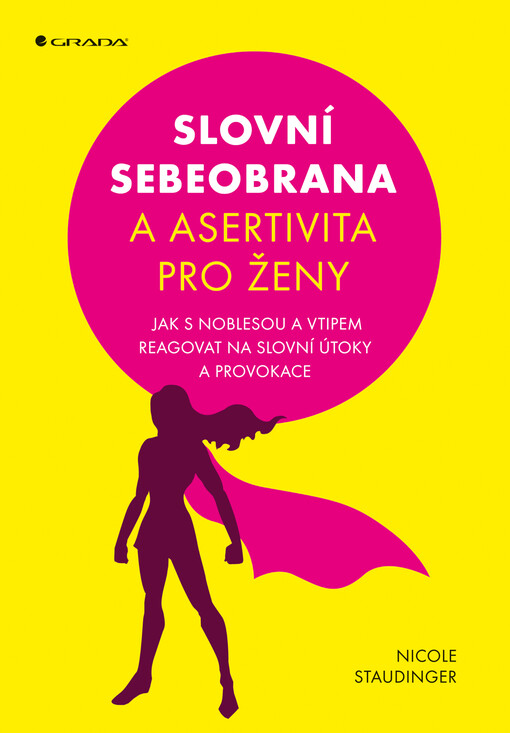 Slovní sebeobrana a asertivita pro ženy | Staudinger Nicole - e-kniha