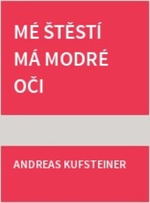 Mé štěstí má modré oči