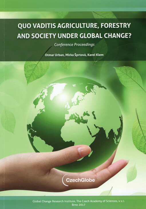 Quo Vaditis Agriculture, Forestry and Society under Global Change? : conference proceedings